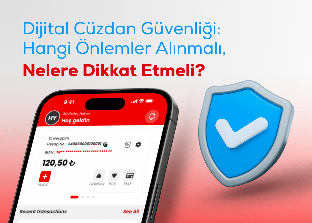 Dijital Cüzdan Güvenliği: Hangi Önlemler Alınmalı, Nelere Dikkat Etmeli?